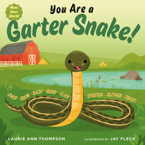 You Are a Garter Snake! by Laurie Ann Thompson, Jay Fleck, 9780593529782