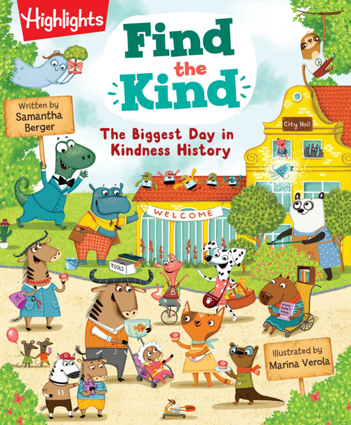 Find the Kind: The Biggest Day in Kindness History by Samantha Berger, Marina  Verola, 9781644724552