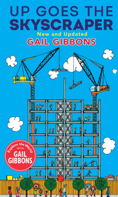 Up Goes the Skyscraper (New & Updated) - 9780823458844 by Gail Gibbons, 9780823458844