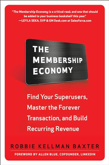 The Membership Economy (PB) by Robbie Kellman Baxter, 9781266057229