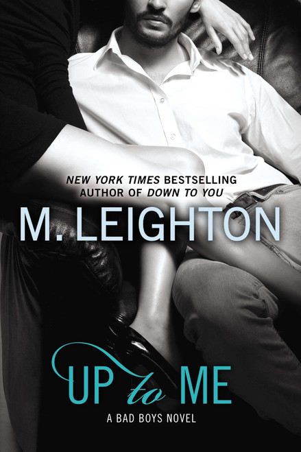 Up to Me by M. Leighton, 9780425269855