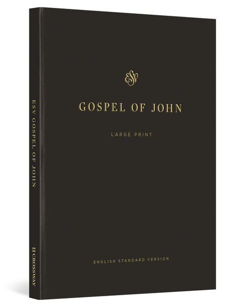 ESV Gospel of John, Large Print (Paperback) (Miniature Edition) by Dane Ortlund, J. I. Packer, 9781433593086