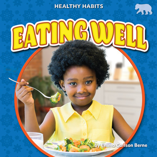 Eating Well - 9798889162490 by Emma Carlson Berne, 9798889162490
