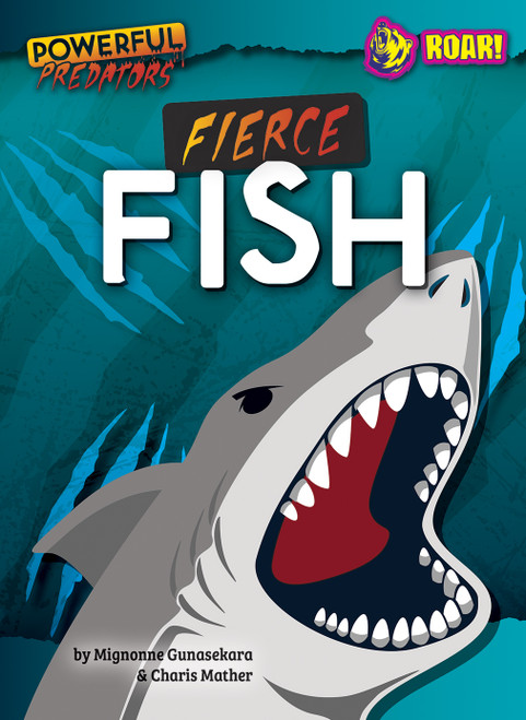 Fierce Fish by Mignonne Gunasekara & Charis Mather, 9798889165798