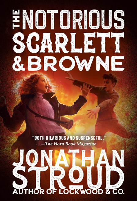 The Notorious Scarlett and Browne - 9780593430439 by Jonathan Stroud, 9780593430439