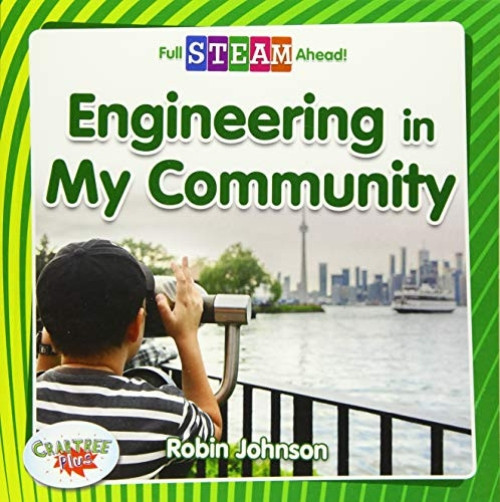 Engineering in My Community - 9780778762508 by Robin Johnson