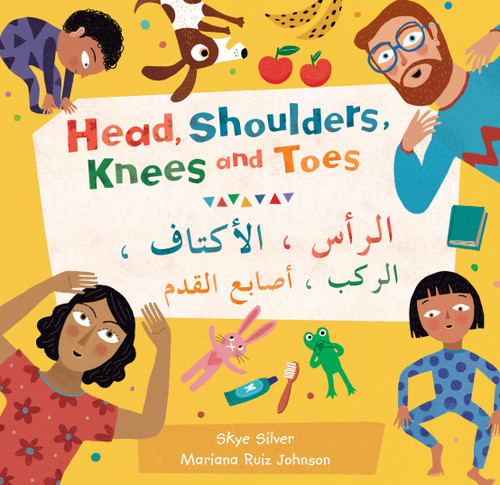 Head, Shoulders, Knees and Toes (Bilingual Arabic & English) - 9781646863778 by Skye Silver, Mariana Ruiz Johnson, 9781646863778