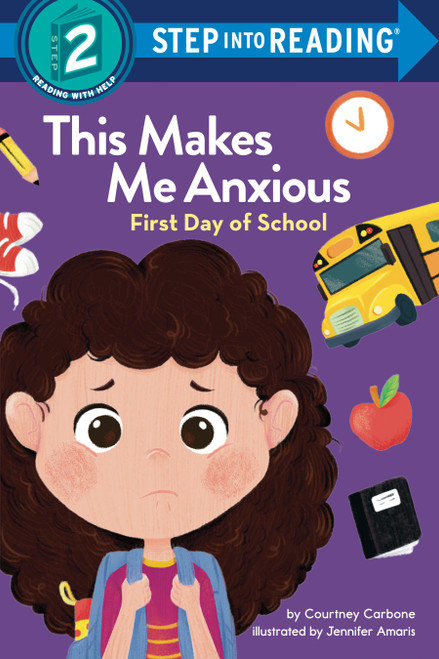 This Makes Me Anxious: First Day of School - 9780593711309 by Courtney Carbone, 9780593711309
