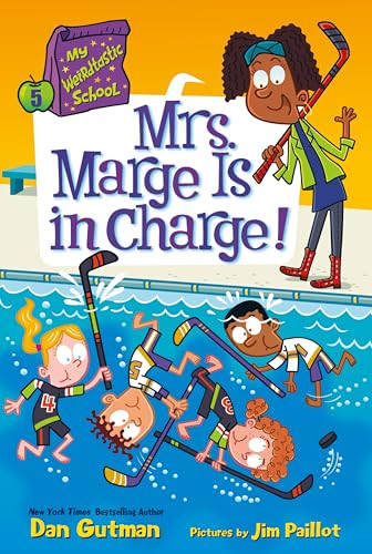 My Weirdtastic School #5: Mrs. Marge Is in Charge! - 9780063207110 by Dan Gutman, Jim Paillot