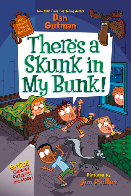 My Weird School Special: There's a Skunk in My Bunk! - 9780063257207 by Dan Gutman, Jim Paillot, 9780063257207