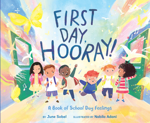First Day, Hooray! by June Sobel, Nabila Adani, 9780063265783