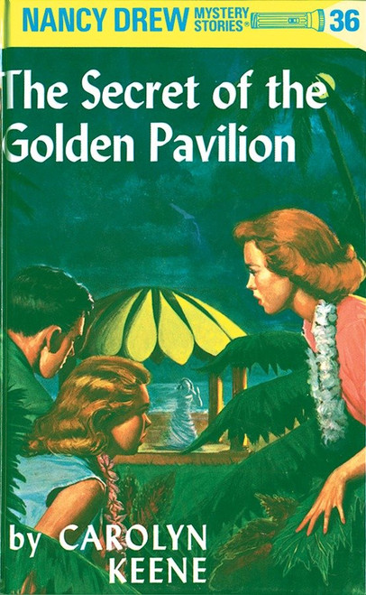 Nancy Drew 36: The Secret of the Golden Pavillion by Carolyn Keene, 9780448095363