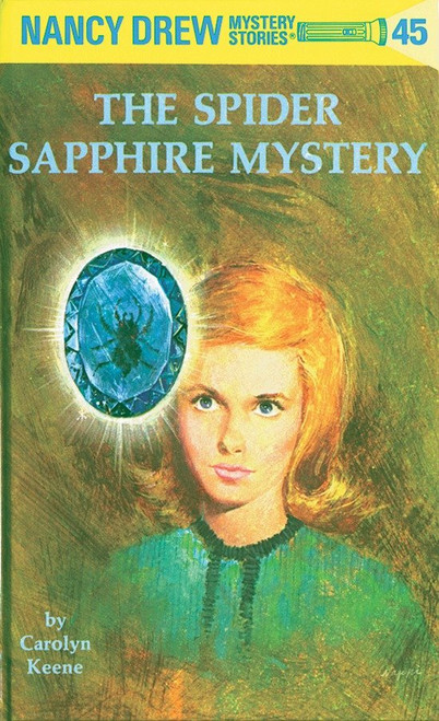 Nancy Drew 45: the Spider Sapphire Mystery by Carolyn Keene, 9780448095455