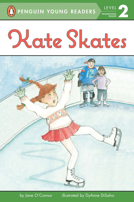 Kate Skates by Jane O'Connor, DyAnne DiSalvo, 9780448409351