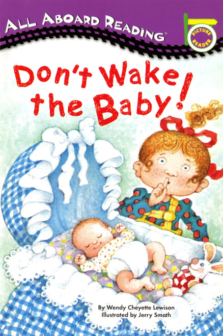 Don't Wake the Baby! by Wendy Cheyette Lewison, Jerry Smath, 9780448412931