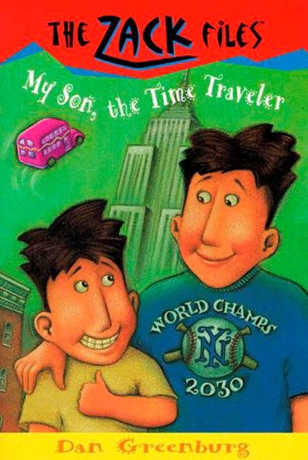 Zack Files 08: My Son, the Time Traveler by Dan Greenburg, Jack E. Davis, 9780448413419