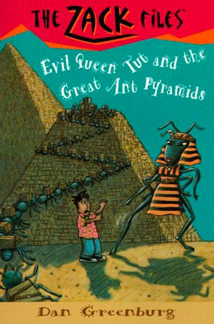 Zack Files 16: Evil Queen Tut and the Great Ant Pyramids by Dan Greenburg, Jack E. Davis, 9780448418766