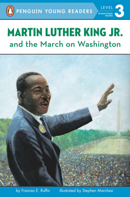 Martin Luther King Jr. and the March on Washington - 9780448424217 by Frances E. Ruffin, Stephen Marchesi, 9780448424217