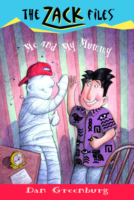Zack Files 26: Me and My Mummy by Dan Greenburg, Jack E. Davis, 9780448426334