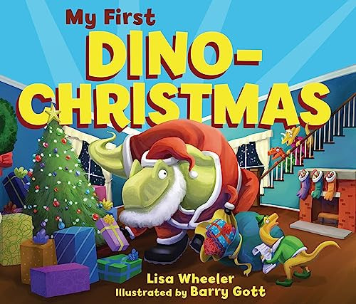 My First Dino-Christmas by Lisa Wheeler, Barry Gott, 9781728446196
