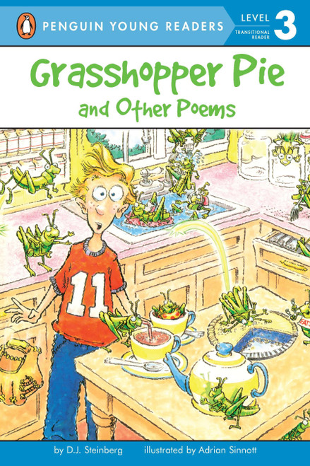 Grasshopper Pie and Other Poems by D.J. Steinberg, Adrian Sinnott, 9780448433479