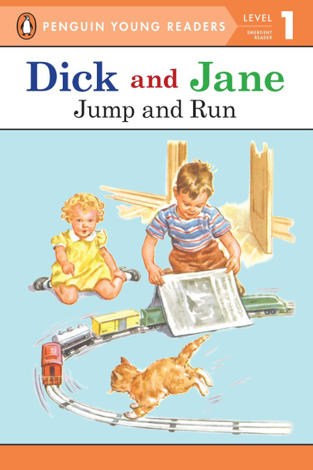 Dick and Jane: Jump and Run by Penguin Young Readers, 9780448434025