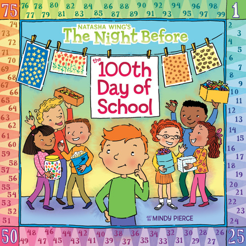 The Night Before the 100th Day of School by Natasha Wing, Mindy Pierce, 9780448439235