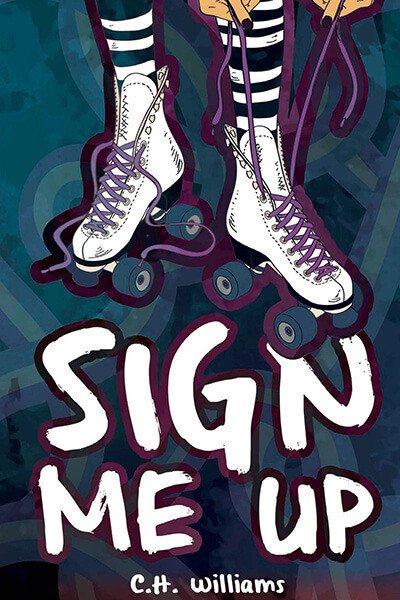 Sign Me Up by C. H. Williams, 9781978597174