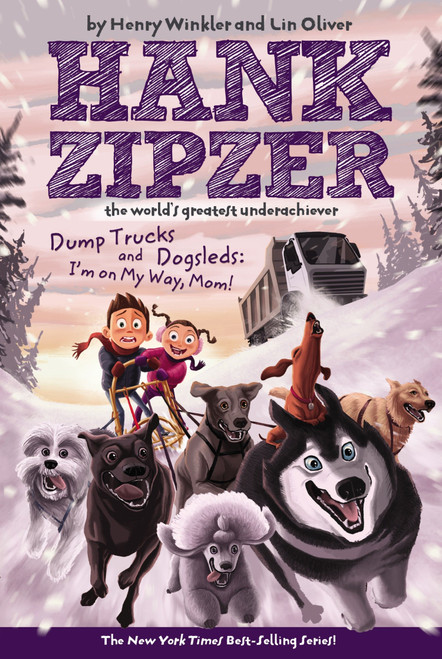 Dump Trucks and Dogsleds #16 (I'm on My Way, Mom!) by Henry Winkler, Lin Oliver, 9780448443805
