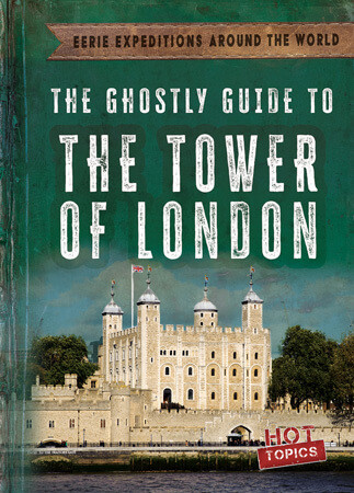 The Ghostly Guide to the Tower of London by Theresa Emminizer, 9781538291986