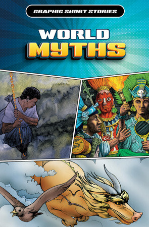 World Myths by Gary Jeffrey, Rob Shone, David West, 9781499475661