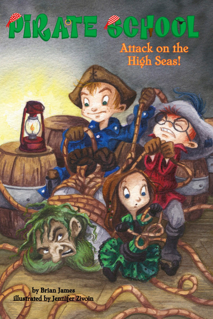 Attack on the High Seas! #3 by Brian James, Jennifer Zivoin, 9780448446455