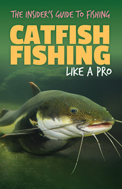 Catfish Fishing Like a Pro by Marie Roesser, 9781499475944