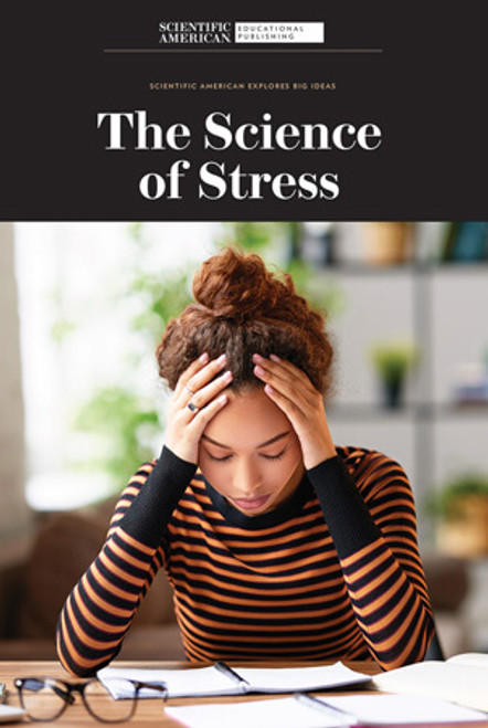 The Science of Stress by Scientific American Editors, 9781725350243