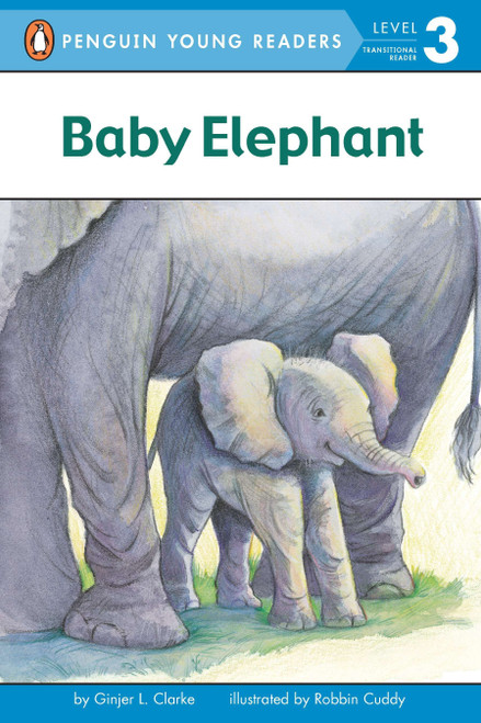 Baby Elephant by Ginjer L. Clarke, Robin Cuddy, 9780448448251