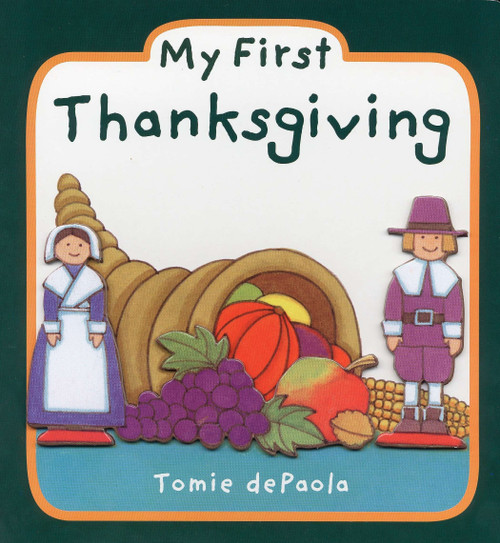 My First Thanksgiving by Tomie dePaola, 9780448448572