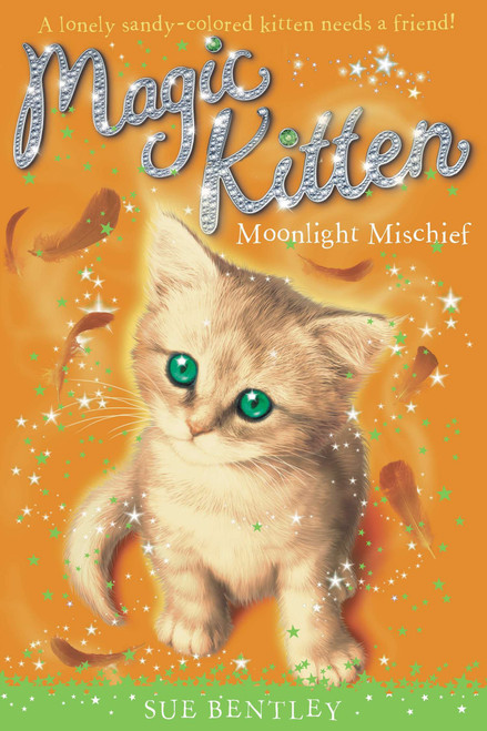 Moonlight Mischief (Magic Kittens #5) by Sue Bentley, Angela Swan, 9780448450612