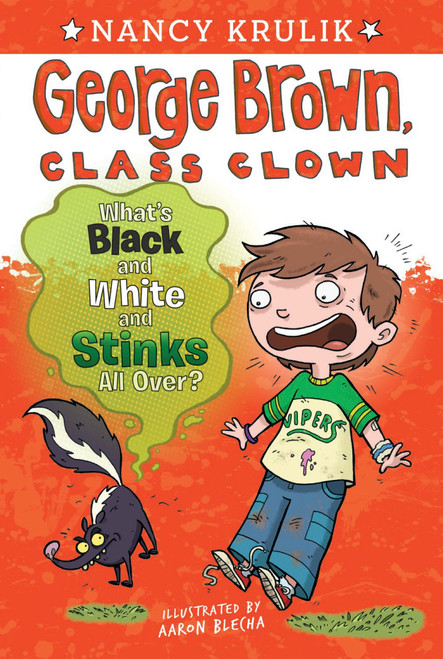 What's Black and White and Stinks All Over? #4 by Nancy Krulik, Aaron Blecha, 9780448453705