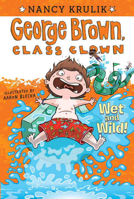 Wet and Wild! #5 by Nancy Krulik, Aaron Blecha, 9780448455709
