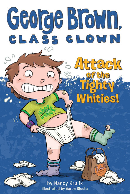 Attack of the Tighty Whities! #7 by Nancy Krulik, Aaron Blecha, 9780448455754