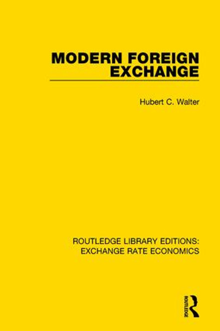 Modern Foreign Exchange - 9780415793483 by Hubert C. Walter, 9780415793483