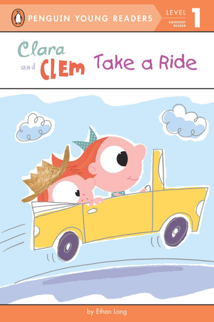 Clara and Clem Take a Ride by Ethan Long, Ethan Long, 9780448462646