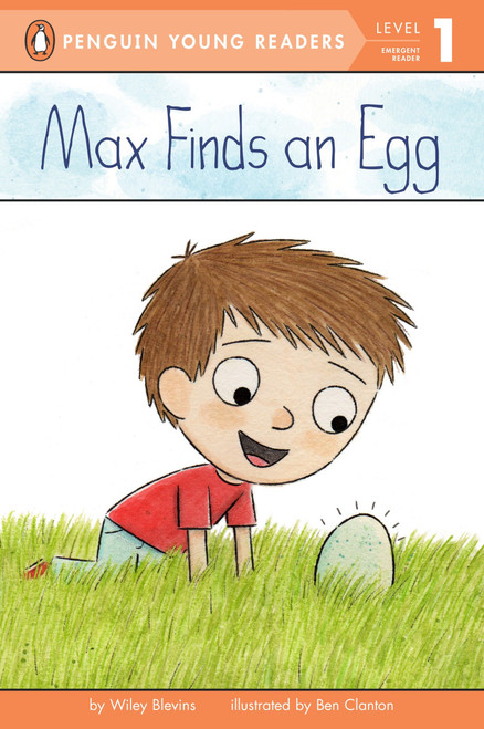 Max Finds an Egg by Wiley Blevins, Ben Clanton, 9780448479934