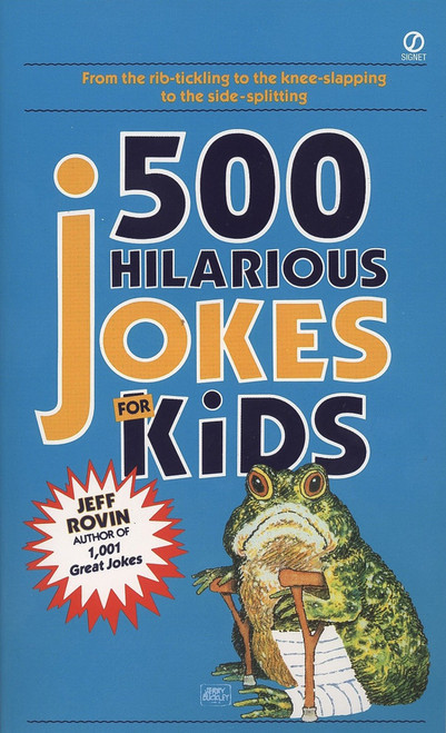 500 Hilarious Jokes for Kids by Jeff Rovin, 9780451165497