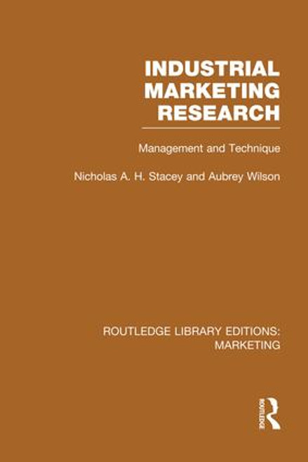 Industrial Marketing Research (RLE Marketing) (Management and Technique) - 9781138972650 by Nicholas Stacey, Aubrey Wilson, 9781138972650