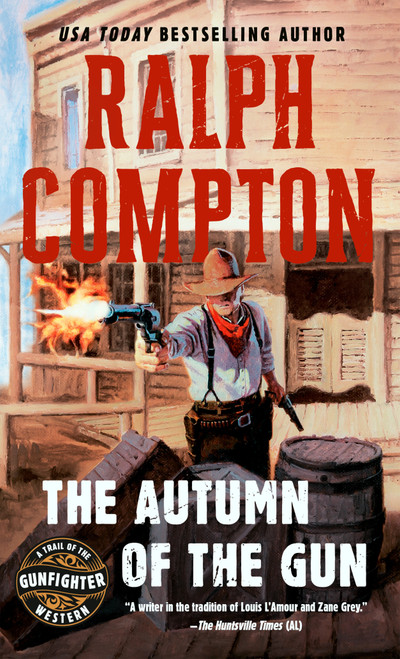 The Autumn of the Gun by Ralph Compton, 9780451190451