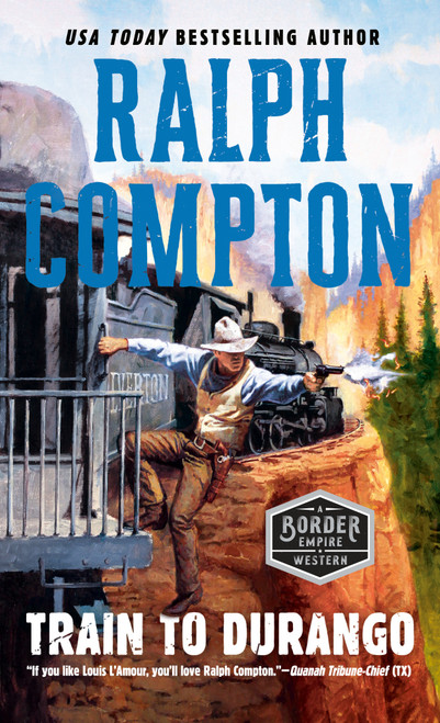 Ralph Compton Train to Durango by Ralph Compton, 9780451192370