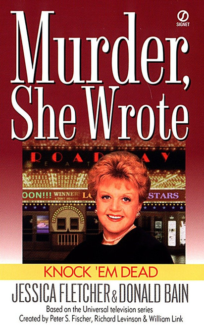 Murder, She Wrote: Knock'em Dead by Jessica Fletcher, Donald Bain, 9780451194770