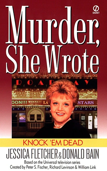 Murder, She Wrote: Knock'em Dead by Jessica Fletcher, Donald Bain, 9780451194770