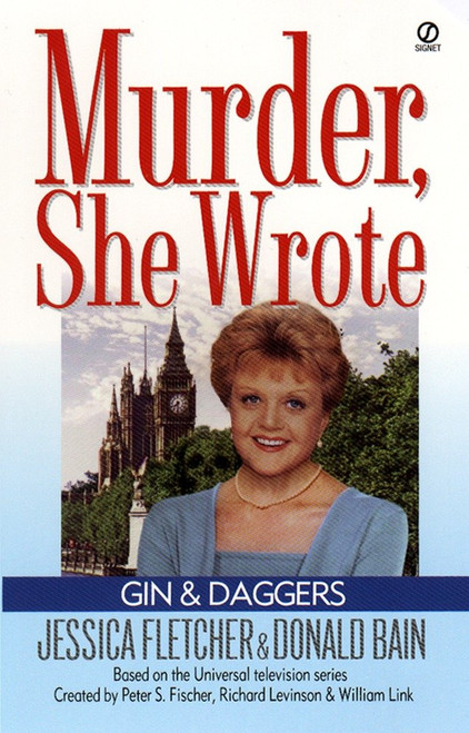 Murder, She Wrote: Gin and Daggers by Jessica Fletcher, Donald Bain, 9780451199980